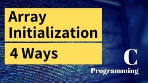 Initialize One-Dimensional Array in C Programming
