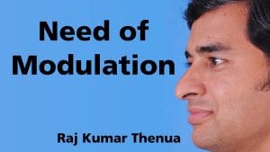 Need of Modulation