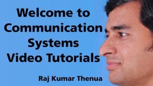 Welcome to Communication Systems Video Tutorials